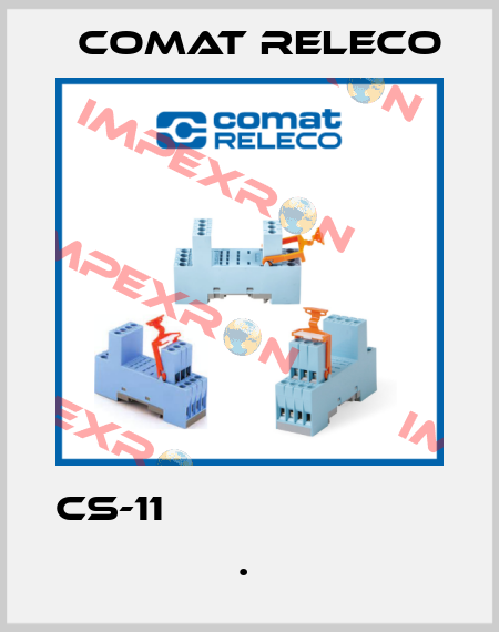 CS-11                        .  Comat Releco