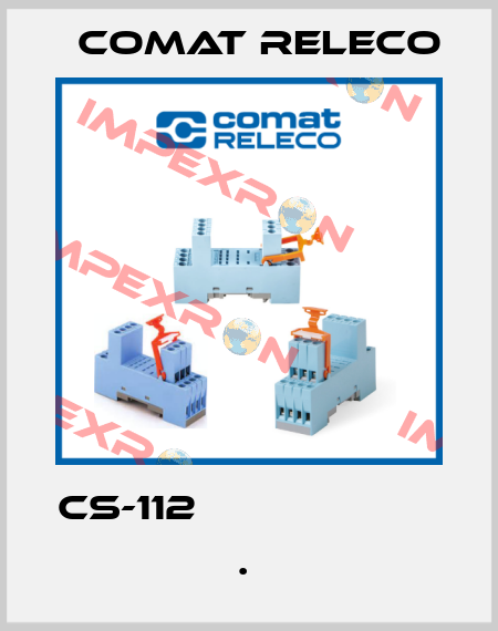 CS-112                       .  Comat Releco