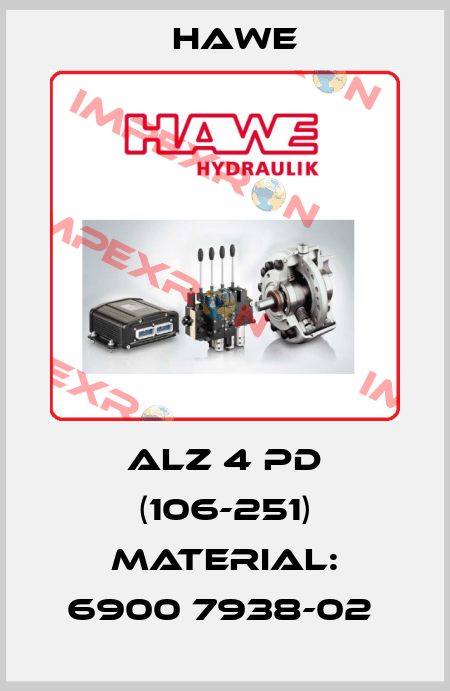 ALZ 4 PD (106-251) Material: 6900 7938-02  Hawe