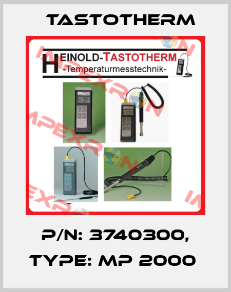 P/N: 3740300, Type: MP 2000  Tastotherm