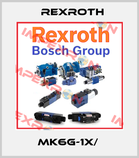 MK6G-1X/  Rexroth
