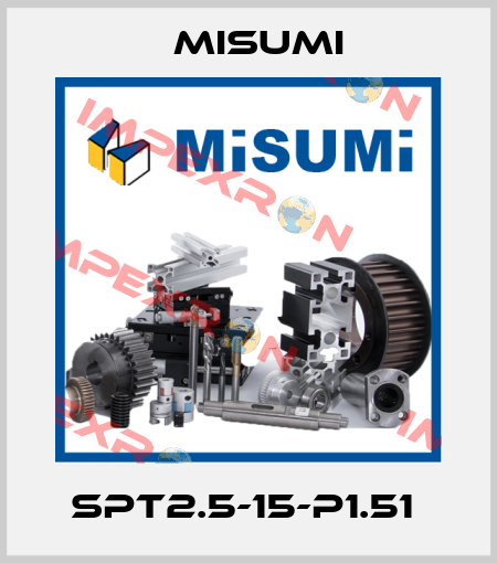 SPT2.5-15-P1.51  Misumi