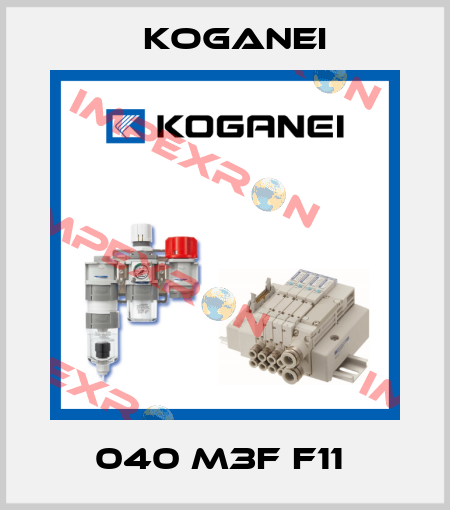 040 M3F F11  Koganei