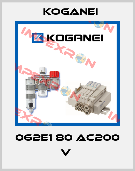 062E1 80 AC200 V  Koganei