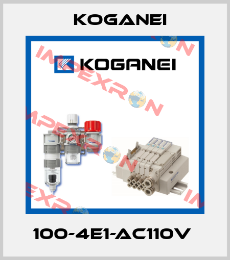 100-4E1-AC110V  Koganei