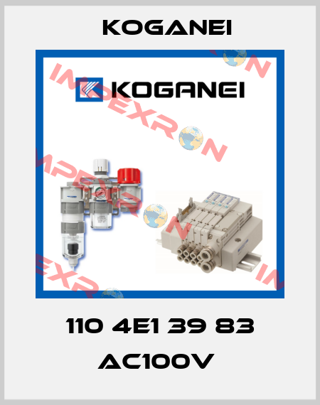 110 4E1 39 83 AC100V  Koganei
