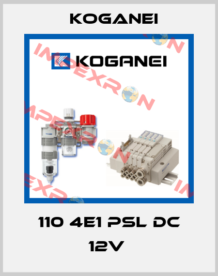110 4E1 PSL DC 12V  Koganei