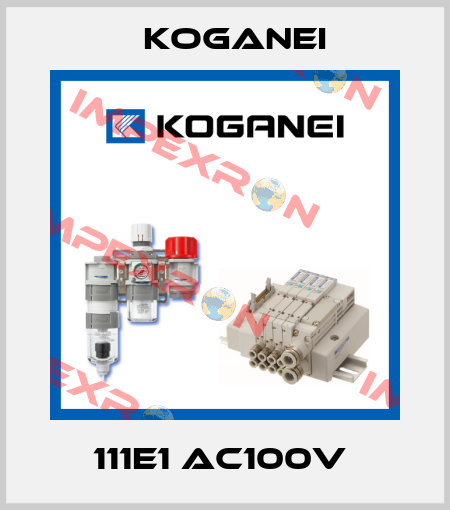 111E1 AC100V  Koganei
