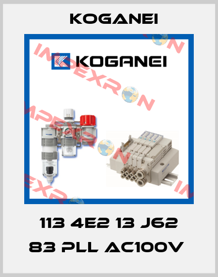 113 4E2 13 J62 83 PLL AC100V  Koganei