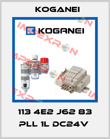 113 4E2 J62 83 PLL 1L DC24V  Koganei
