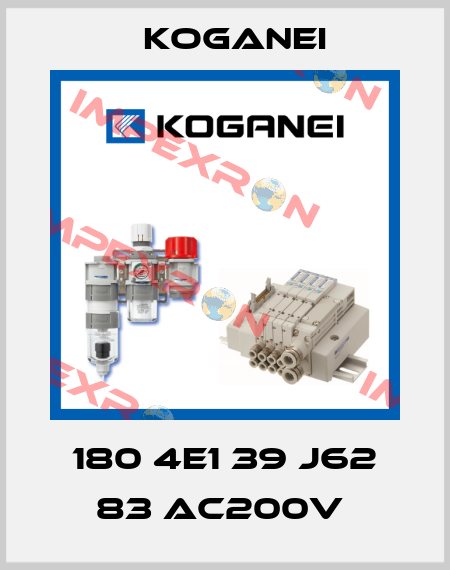 180 4E1 39 J62 83 AC200V  Koganei