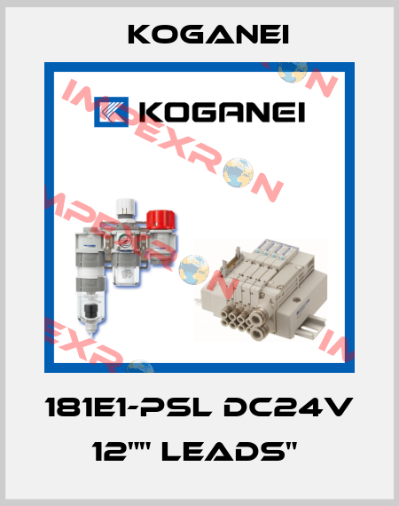 181E1-PSL DC24V 12"" LEADS"  Koganei