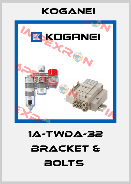 1A-TWDA-32 BRACKET & BOLTS  Koganei