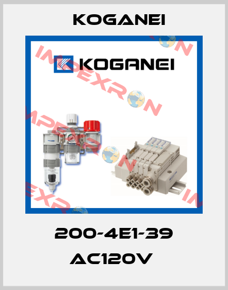 200-4E1-39 AC120V  Koganei