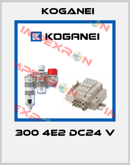 300 4E2 DC24 V  Koganei
