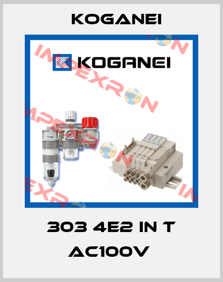 303 4E2 IN T AC100V  Koganei