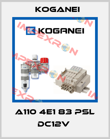 A110 4E1 83 PSL DC12V  Koganei