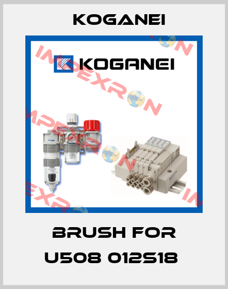 BRUSH FOR U508 012S18  Koganei
