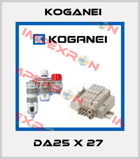 DA25 X 27  Koganei