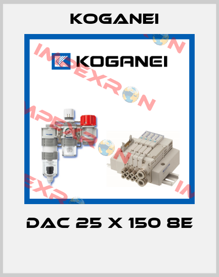 DAC 25 X 150 8E  Koganei