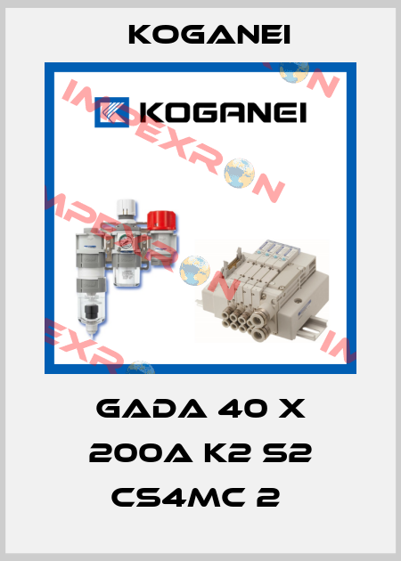 GADA 40 X 200A K2 S2 CS4MC 2  Koganei