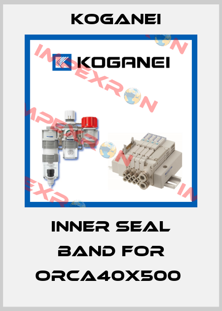 INNER SEAL BAND FOR ORCA40X500  Koganei