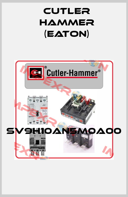 SV9H10AN5M0A00  Cutler Hammer (Eaton)