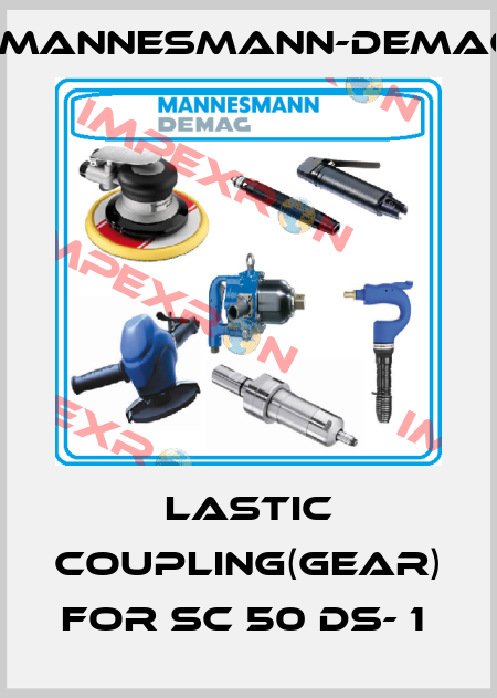 Lastic coupling(gear) For SC 50 DS- 1  Mannesmann-Demag