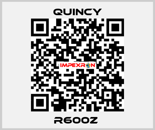 R600Z  Quincy