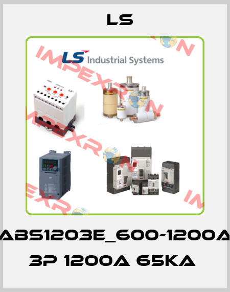 ABS1203E_600-1200A 3P 1200A 65KA  LS