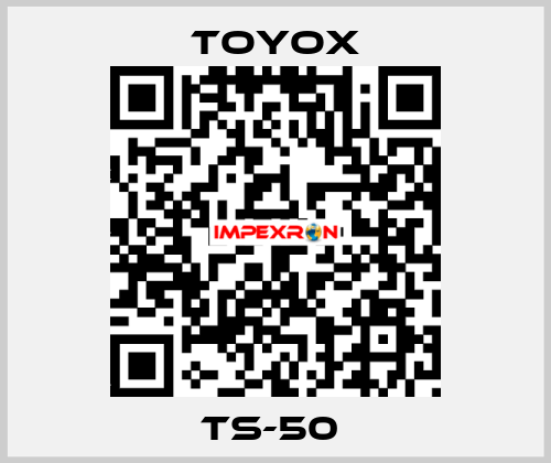 TS-50  TOYOX