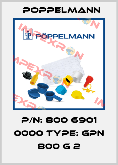 P/N: 800 6901 0000 Type: GPN 800 G 2 Poppelmann
