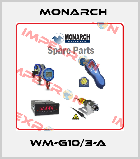 WM-G10/3-A  MONARCH