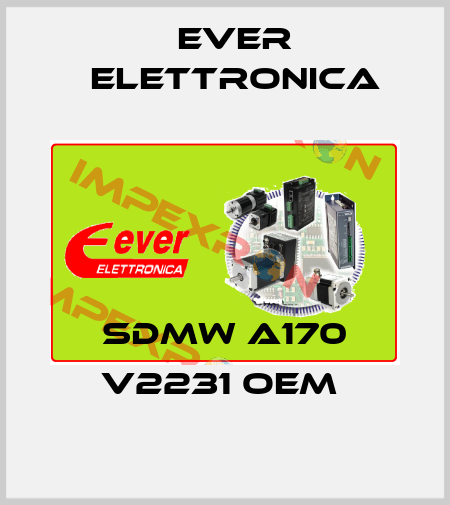 SDMW A170 V2231 OEM  Ever Elettronica