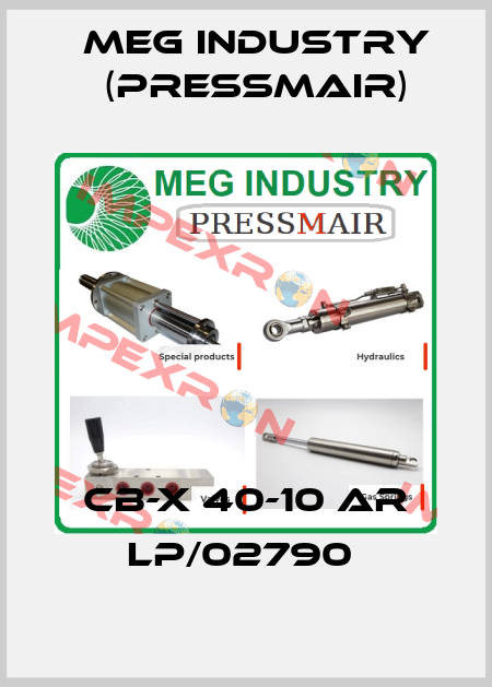 CB-X 40-10 AR LP/02790  Meg Industry (Pressmair)