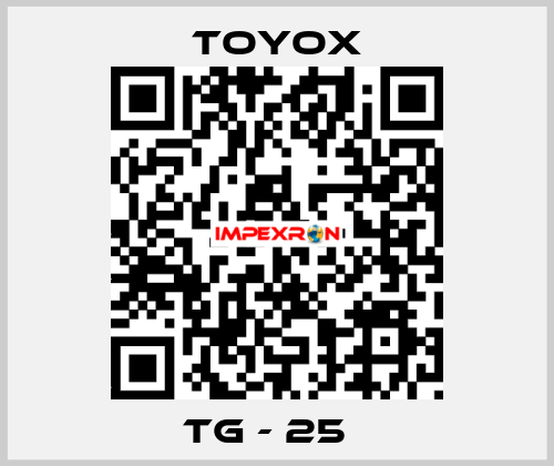 TG - 25   TOYOX