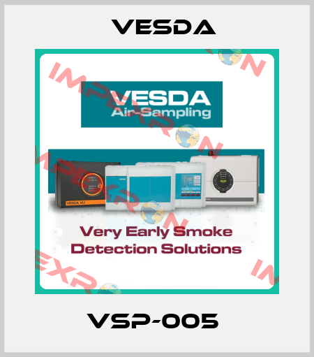 VSP-005  Vesda