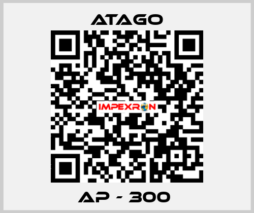 AP - 300  ATAGO