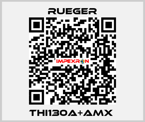 THI130A+AMX  Rueger