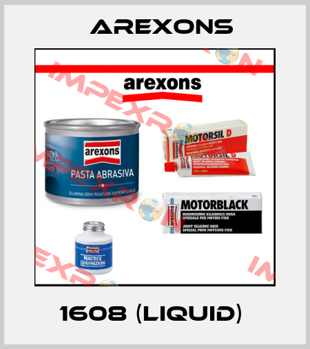 1608 (liquid)  AREXONS