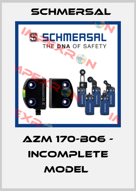 AZM 170-B06 - INCOMPLETE MODEL  Schmersal