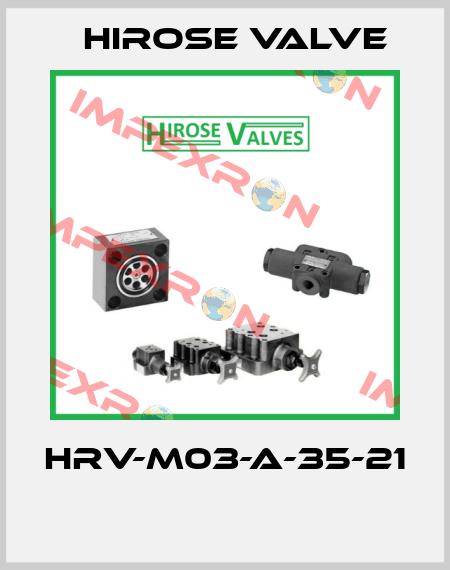 HRV-M03-A-35-21  Hirose Valve