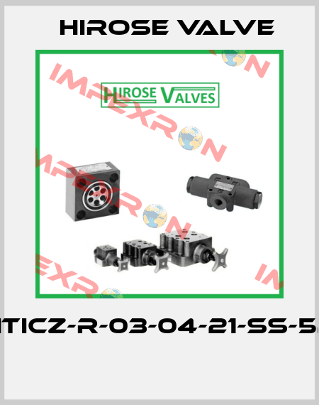 HTICZ-R-03-04-21-SS-52  Hirose Valve