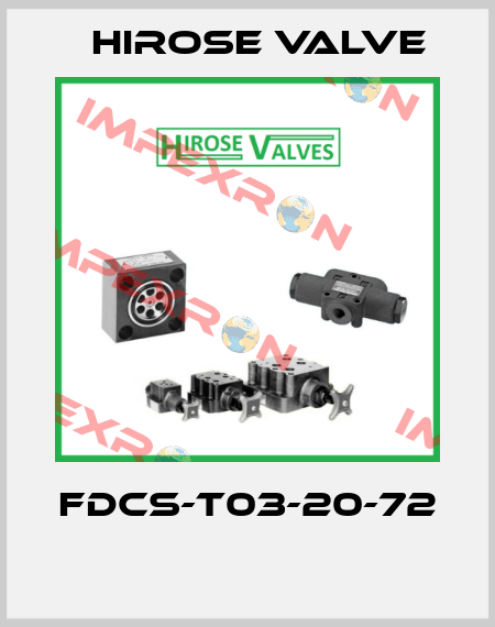 FDCS-T03-20-72  Hirose Valve