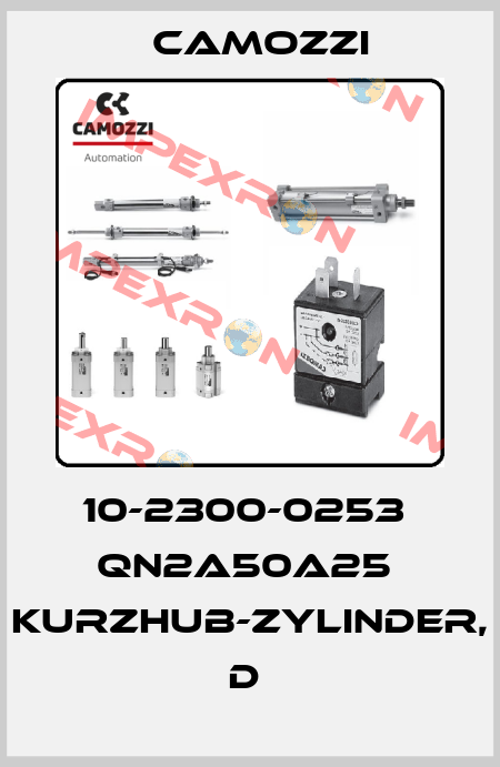 10-2300-0253  QN2A50A25  KURZHUB-ZYLINDER, D  Camozzi