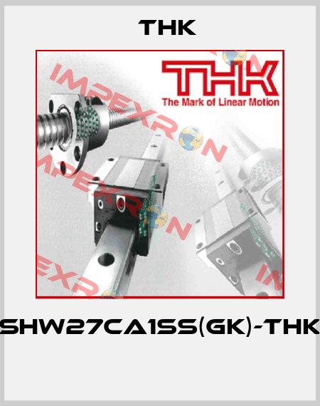 SHW27CA1SS(GK)-THK  THK