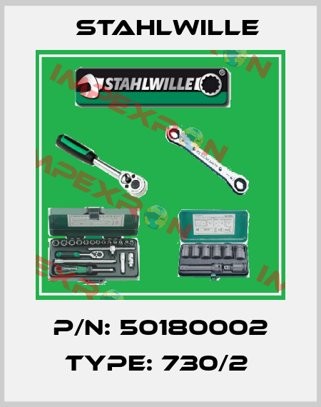 P/N: 50180002 Type: 730/2  Stahlwille