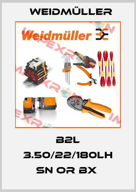 B2L 3.50/22/180LH SN OR BX  Weidmüller