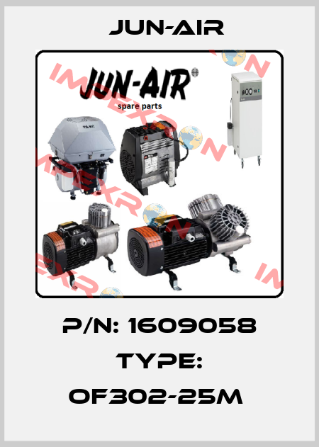 P/N: 1609058 Type: OF302-25M  Jun-Air