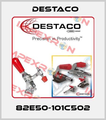 82E50-101C502 Destaco